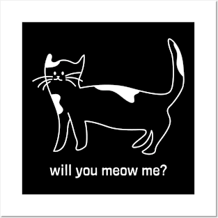 Will You Meow Me? Posters and Art